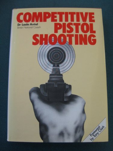 Competitive Pistol Shooting