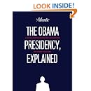 The Obama Presidency, Explained
