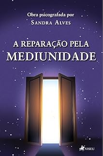 Livro A Reparação pela Mediunidade