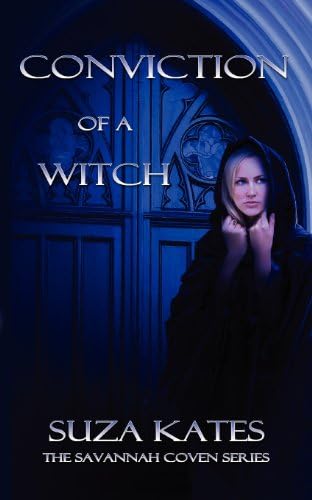 Conviction of a Witch (The Savannah Coven Series Book 2)