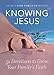 Knowing Jesus: 52 Devotions to Grow Your Family's Faith (David C Cook Family Devotions) by David C Cook