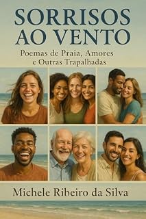 Livro Sorrisos ao Vento: Poemas de Praia, Amores e Outras Trapalhadas