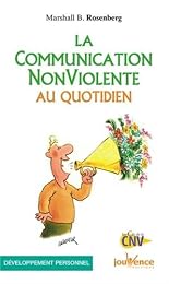 La  communication non violente au quotidien