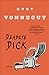 Deadeye Dick: A Novel, Packaging May Vary