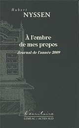 À l'ombre de mes propos