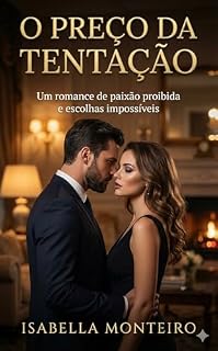 Livro O Preço da Tentação: Um romance de paixão proibida e escolhas impossíveis
