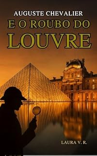 Livro Auguste Chevalier: E o Roubo Do Louvre