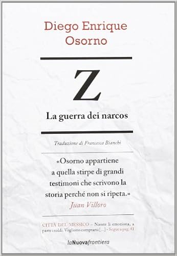 Diego Enrique Osorno - Z. La guerra dei narcos (2013)