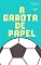 Livro A Garota de Papel
