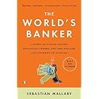 The World's Banker: A Story of Failed States, Financial Crises, and the Wealth and Poverty of Nations (Council on Foreign Rel