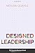 Designed Leadership (Columbia Business School Publishing) by Moura Quayle
