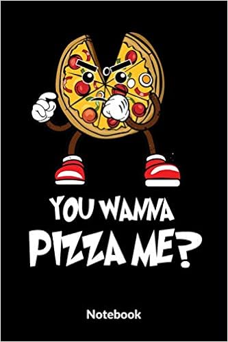 You Wanne Pizza Me Notebook A5 Blanko Notizbuch Für