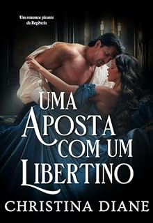 Livro Uma Aposta com um Libertino: Um romance picante da Regência