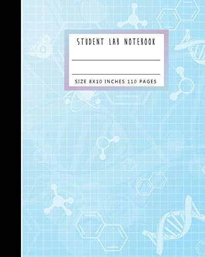 Student Lab Notebook: Primary Record 110 Pages, 8" x 10" Lab Journal Log Book Grid, Graph 1/4 inch Square Paper, Biology Laboratory Notebook for ... Books Science Math Chemistry) (Volume 5)