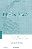 Image de Defusing Democracy: Central Bank Autonomy and the Transition from Authoritarian Rule