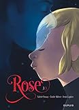 Rose, Tome 3 : 1 + 1 = 1 by 