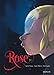 Rose, Tome 3 : 1 + 1 = 1 by 