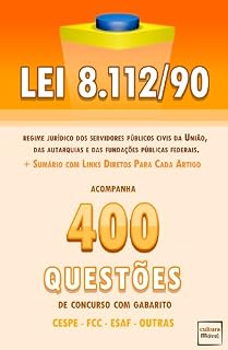 Livro Lei 8.112/90 + 400 Questões de Concurso com Gabarito