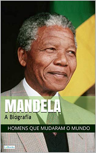 NELSON MANDELA: A Biografia - eBook, Resumo, Ler Online e PDF - por ...