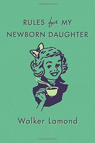 Rules for My Newborn Daughter