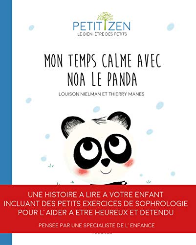 Mon temps calme avec Noah le panda (Petit Zen, le bien-être des petits) (French Edition) by (Album)