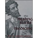 Paperback The Healing Saints of Medicine (R. Gerald Guest) Book