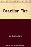 Front cover for the book Brazilian Fire by Karen van der Zee