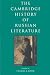 The Cambridge History of Russian Literature by Charles A. Moser