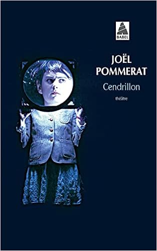 Cendrillon Amazon Co Uk Pommerat Joel Books Cendrillon Amazon Co Uk Pommerat Joel Books