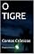 Livro O TIGRE: Contos Crônicos