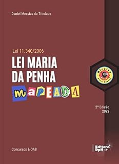 Lei Maria da Penha (Lei 11.340/2006) Mapeada, Anotada, e Destacada - Editora Direito para Ninjas (2022) (Mapeados para Concurso Público e Exame de Ordem - OAB)