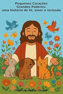 Livro Pequenos corações, grandes poderes: : uma história de fé, amor e inclusão