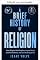 Livro Uma breve história da religião. Como a religião construiu impérios, inspirou santos, justificou a violência e deu sentido à vida (Uma breve história de... Livro 14)