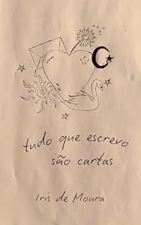 Livro tudo que escrevo são cartas
