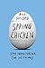 Spring Chicken: Stay Young Forever (or Die Trying) - Book by Bill Gifford