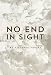 No End In Sight by Victoria Varley