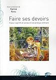Faire ses devoirs : Enjeux cognitifs et sociaux d'une pratique ordinaire by 