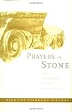 Prayers in Stone: Greek Architectural Sculpture (c. 600-100 B.C.E.) (Sather Classical Lectures) by Brunilde S. Ridgway