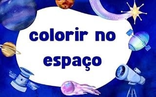 Livro colorir no espaço: espaço