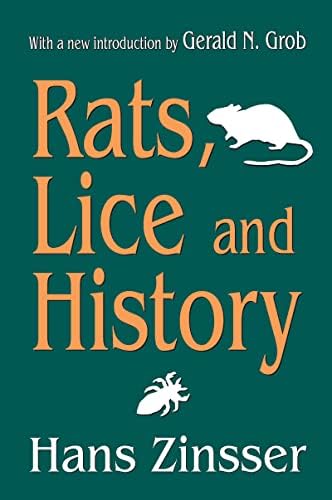Rats, Lice, and History: A Chronicle of Pestilence and Plagues