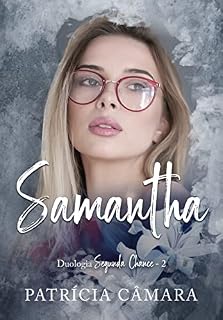Livro SAMANTHA: Duologia Segunda Chance - LIVRO 2