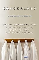 Cancerland: A Medical Memoir