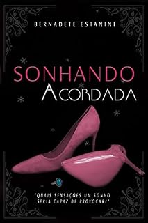 Livro Sonhando Acordada: Conto