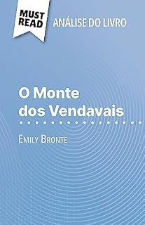 Livro O Monte dos Vendavais de Emily Brontë (Análise do livro): Análise completa e resumo pormenorizado do trabalho
