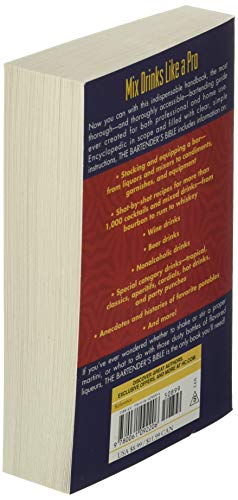 The Bartender's Bible: 1001 Mixed Drinks and Everything You Need to Know to Set Up Your Bar The Bartender's Bible: 1001 Mixed Drinks and Everything You Need to Know to Set Up Your Bar Mass Market Paperback Kindle Hardcover Paperback Spiral-bound