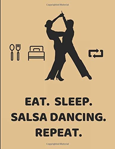 Eat Sleep Salsa Dancing Repeat: Lined Paper Notebook Paperback – December 2, 2018