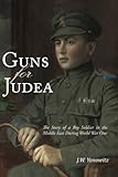 Guns for Judea by JW Yanowitz