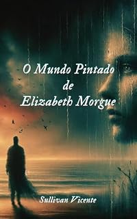 Livro O Mundo Pintado de Elizabeth Morgue
