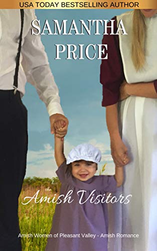 The Amish Visitors: Amish Romance (Amish Women of Pleasant Valley Book 4) by Samantha Price