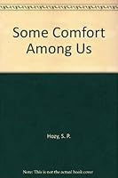 Some Comfort Among Us 1553211081 Book Cover